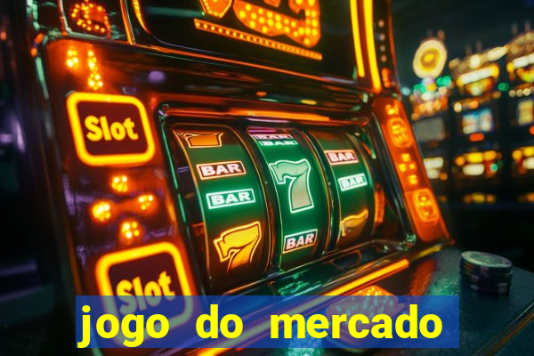 jogo do mercado dinheiro infinito